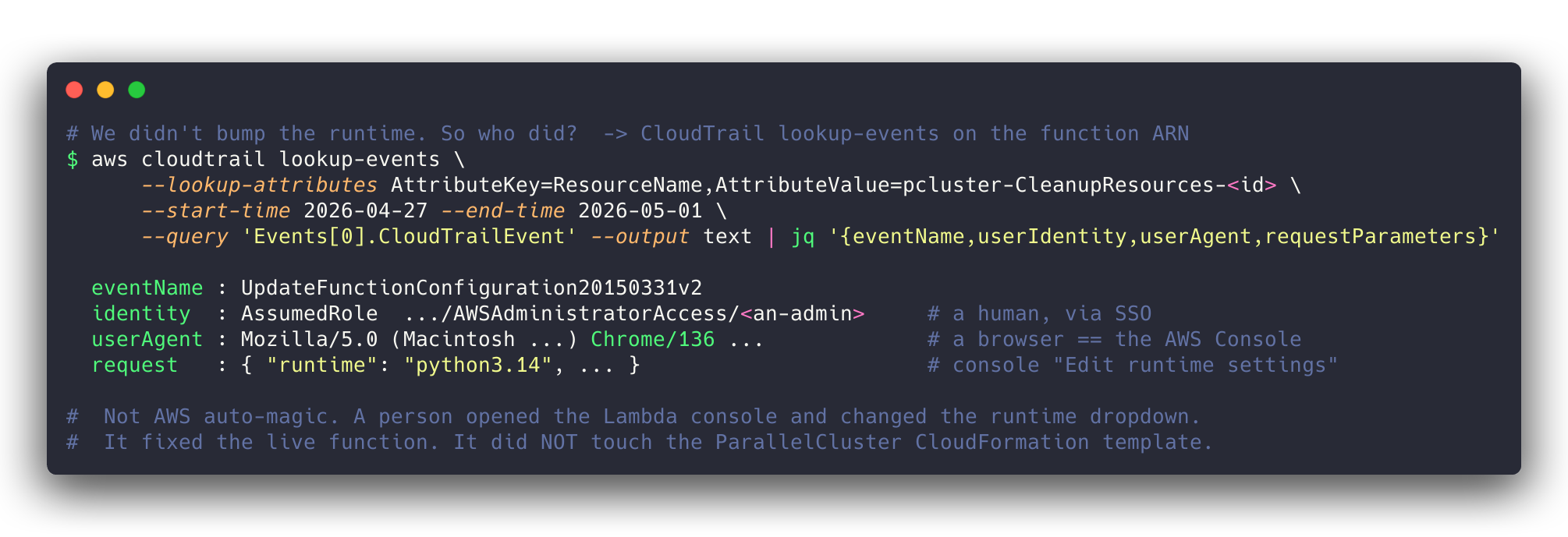 CloudTrail lookup-events for the cleanup Lambda shows an UpdateFunctionConfiguration call made by an AssumedRole SSO AdministratorAccess identity from a browser user-agent, setting runtime to python3.14 — i.e. a human editing the runtime in the AWS Console, not an automated AWS upgrade